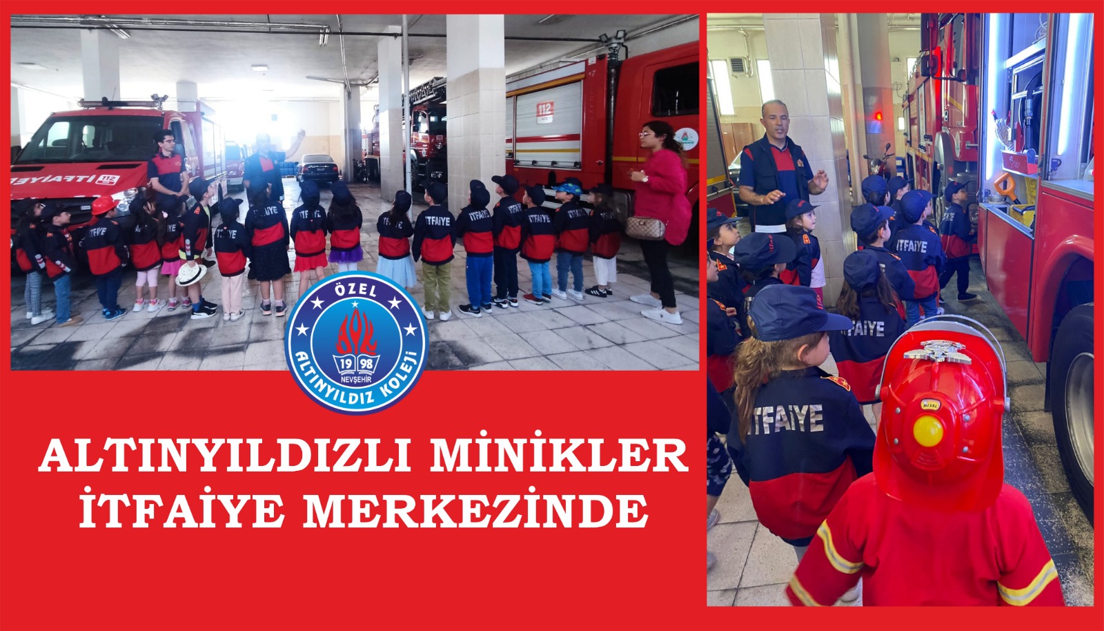 ALTINYILDIZLI MİNİKLER  İTFAİYE MERKEZİNDE