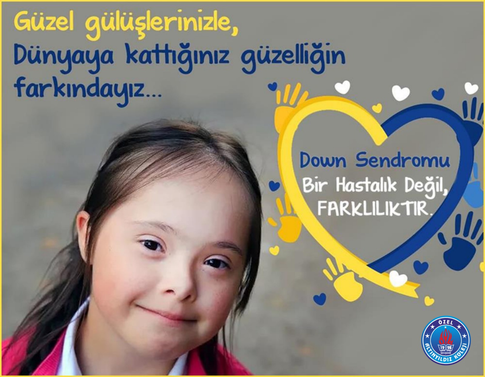 21 MART DOWN SENDROMU FARKINDALIK GÜNÜ 