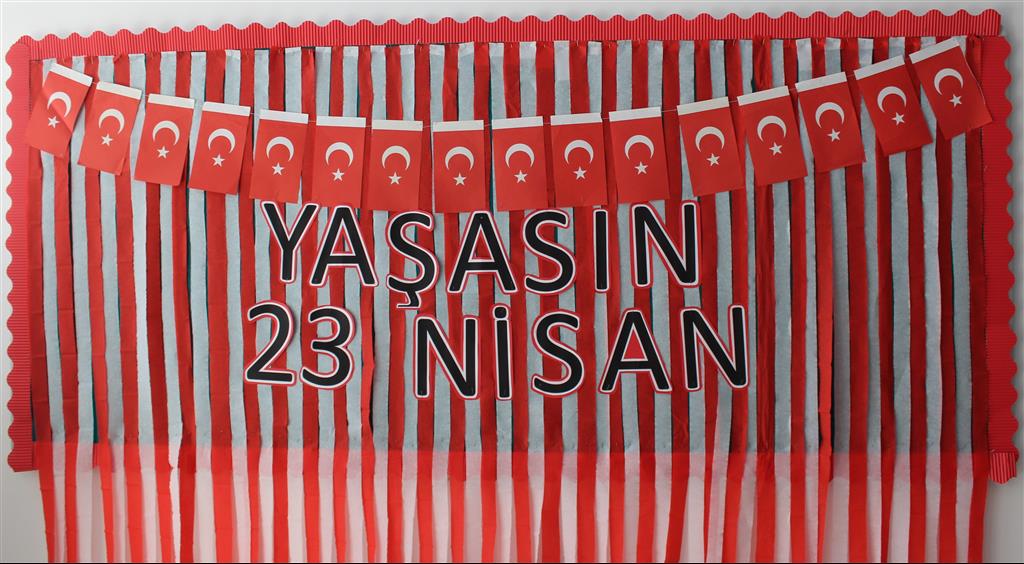 23 NİSAN ULUSAL EGEMENLİK VE ÇOCUK BAYRAMI PANOLARIMIZ