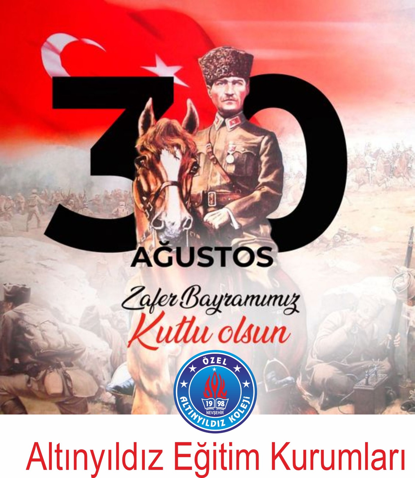ALTINYILDIZ EĞİTİM KURUMLARINDAN 30 AĞUSTOS ZAFER BAYRAMI MESAJI