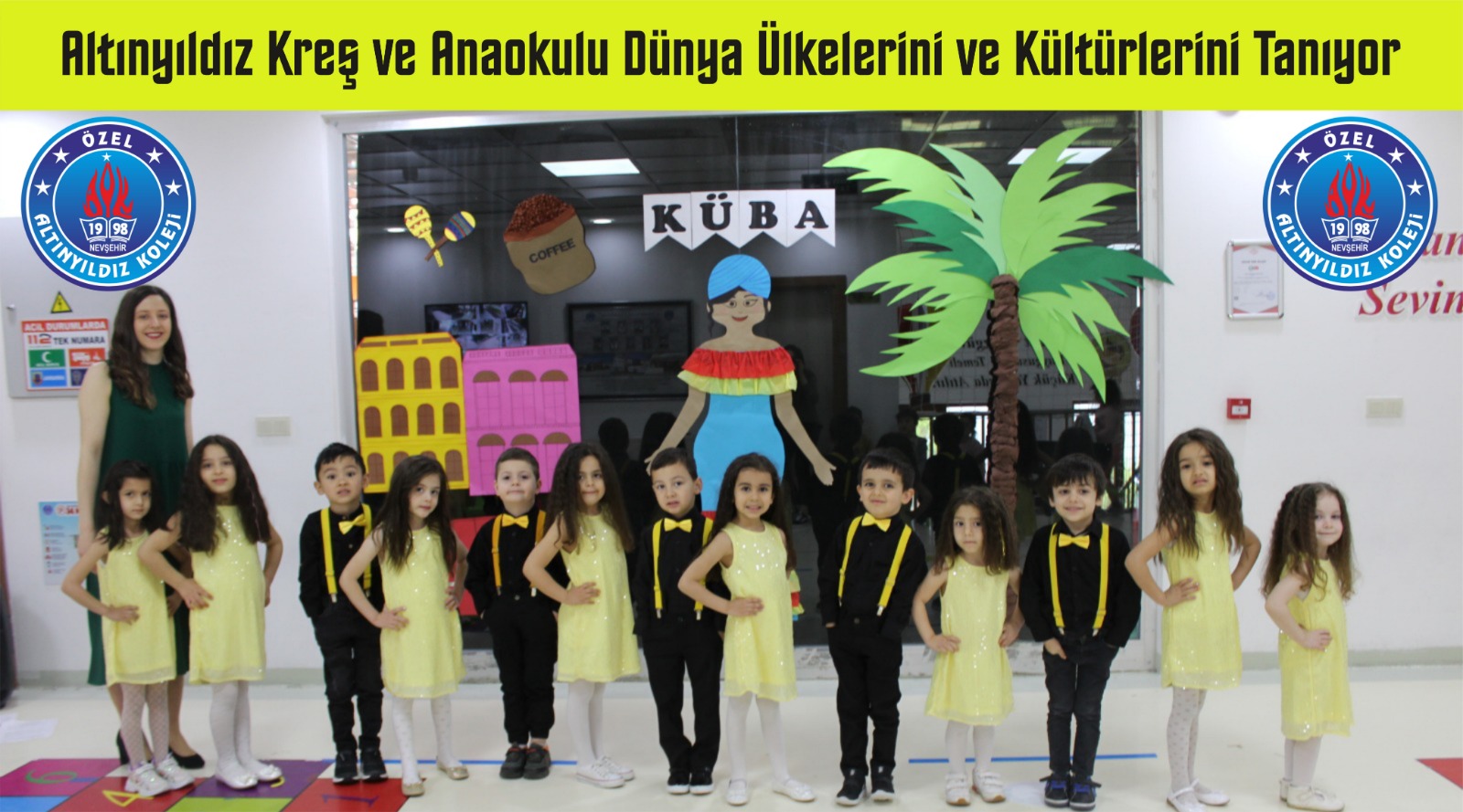 ALTINYILDIZ KREŞ VE ANAOKULU DÜNYA ÜLKELERİNİ VE KÜLTÜRLERİNİ TANIYOR “KÜBA”