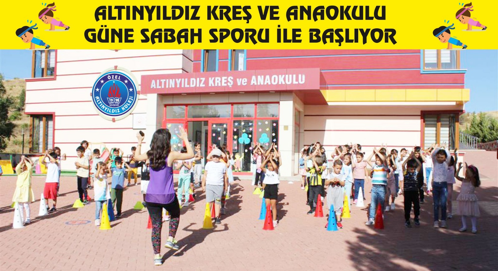ALTINYILDIZ KREŞ VE ANAOKULU GÜNE SABAH SPORU İLE BAŞLIYOR