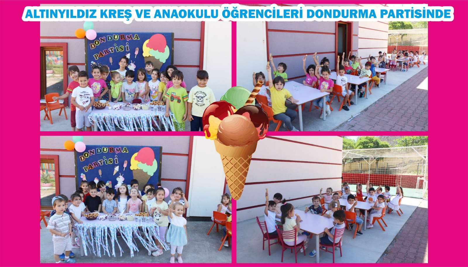 ALTINYILDIZ KREŞ VE ANAOKULU ÖĞRENCİLERİ DONDURMA PARTİSİNDE