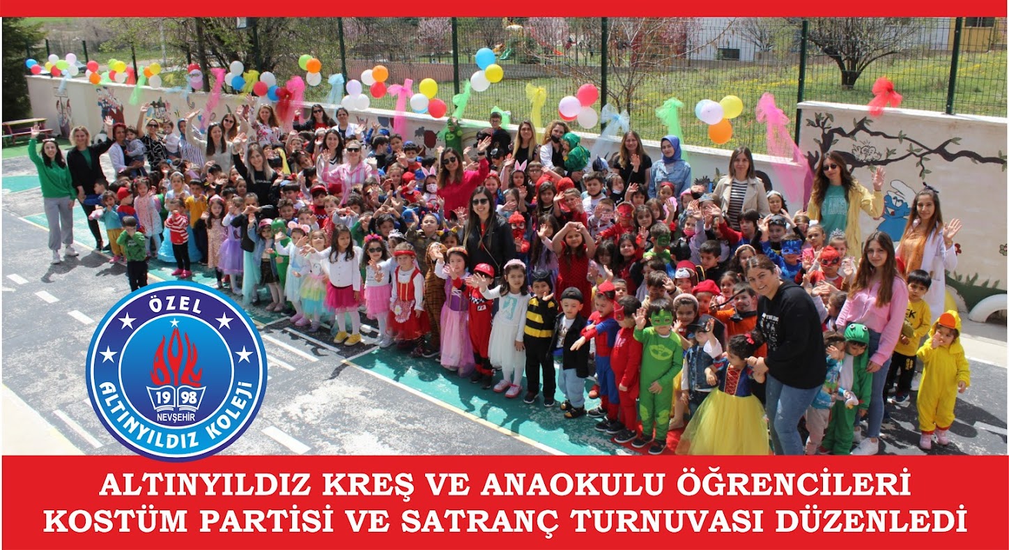 ALTINYILDIZ KREŞ VE ANAOKULU ÖĞRENCİLERİ KOSTÜM PARTİSİ VE SATRANÇ TURNAVASI DÜZENLEDİ
