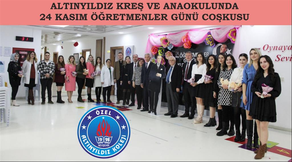 ALTINYILDIZ KREŞ VE ANAOKULUNDA 24 KASIM ÖĞRETMENLER GÜNÜ COŞKUSU