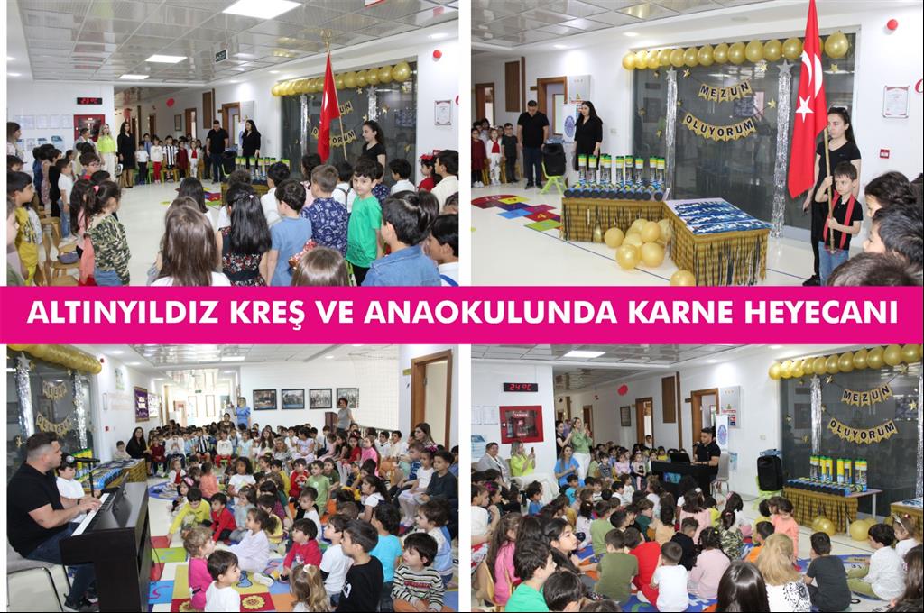 ALTINYILDIZ KREŞ VE ANAOKULUNDA KARNE HEYECANI